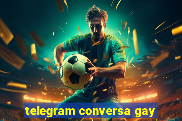 telegram conversa gay